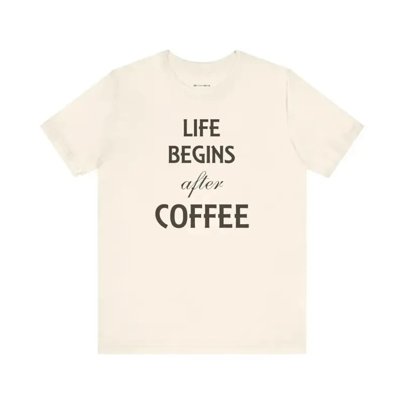 Life Begins After Coffee t Shirt Trendy Fashion Vibes