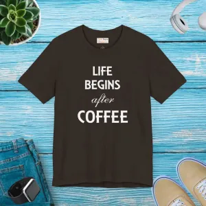 Life Begins After Coffee t Shirt Trendy Fashion Vibes