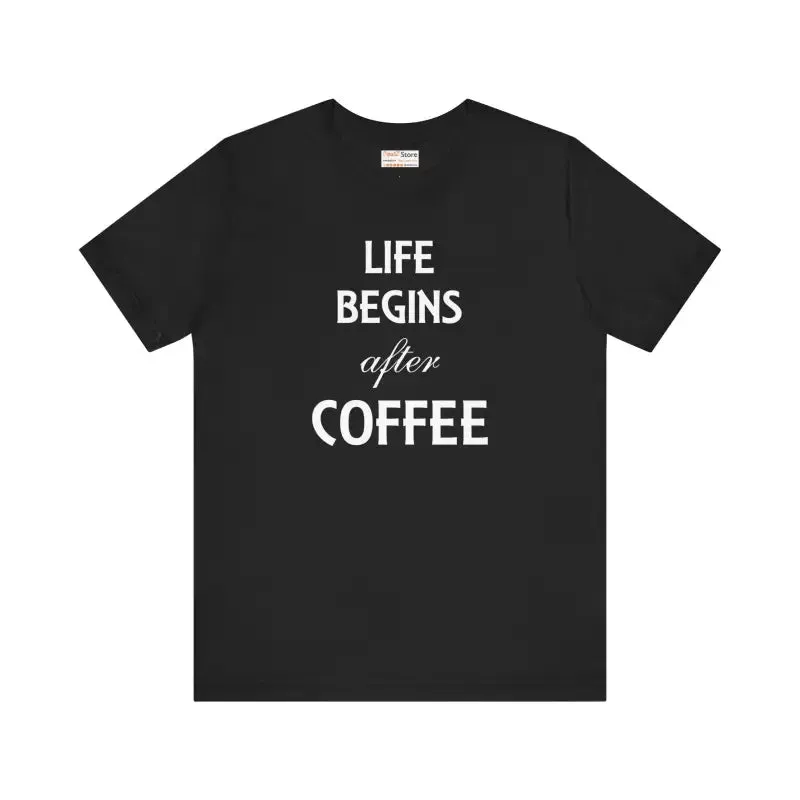 Life Begins After Coffee t Shirt Trendy Fashion Vibes